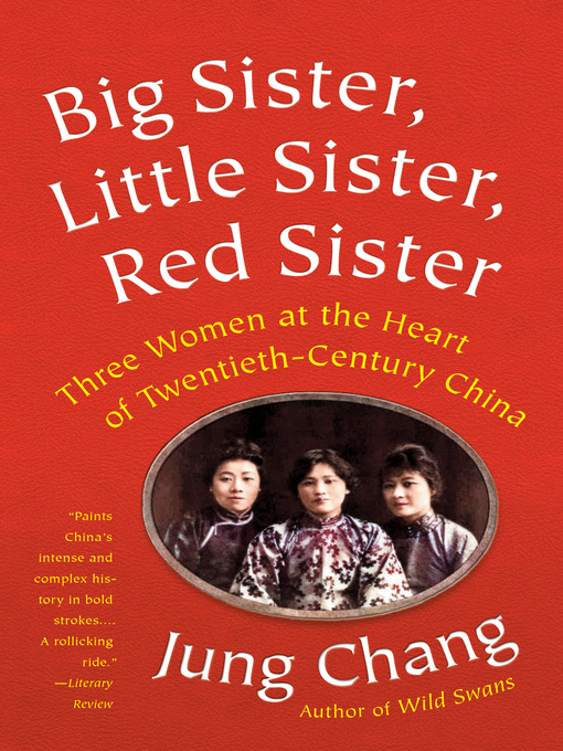 Title details for Big Sister, Little Sister, Red Sister by Jung Chang - Wait list
